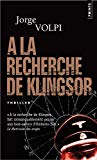 À la recherche de Klingsor Texte imprimé roman Jorge Volpi traduit de l'espagnol (Mexique) par Gabriel Iaculli