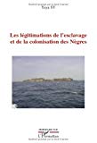 Les légitimations de l'esclavage et de la colonisation des nègres Texte imprimé Yaya Sy
