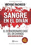 Sangre en el divan [Texte imprimé] El extraordinario caso del Dr. Chirinos Ibéyise Pacheco