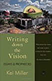 Writing down the Vision [Texte imprimé] essays & prophecies Kei Miller