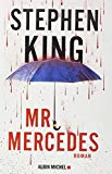 Mr Mercedes Texte imprimé roman Stephen King traduit de l'anglais (États-Unis) par Océane Bies et Nadine Gassie