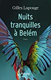 Nuits tranquilles à Belém Texte imprimé Gilles Lapouge