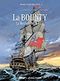 "La Bounty" Texte imprimé la mutinerie des maudits Jean-Yves Delitte,....