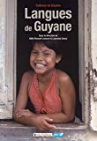 Langues de Guyane Texte imprimé sous la direction de Odile Renault-Lescure et Laurence Goury