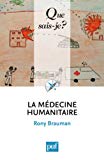 La médecine humanitaire Texte imprimé Rony Brauman