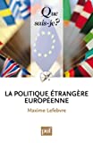 La politique étrangère européenne Texte imprimé Maxime Lefebvre