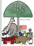 Drôles de bêtes Texte imprimé texte et dessins de André Hellé