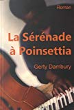 La sérénade à Poinsettia Texte imprimé roman Gerty Dambury