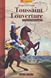 Toussaint Louverture Texte imprimé le grand précurseur Jacques de Cauna