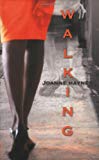 Walking [Texte imprimé] Joanne Haynes