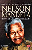 Nelson Mandela Texte imprimé héros de la liberté africaine texte, Rob Shone illustrations, Neil Reed
