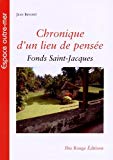 Chronique d'un lieu de pensée Texte imprimé Fonds Saint-Jacques, Martinique Jean Benoist