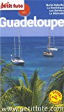 Guadeloupe Texte imprimé Marie-Galante, la Dominique, les Saintes, la Désirade [Dominique Auzias & Jean-Paul Labourdette]
