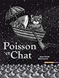 Poisson et chat Texte imprimé texte de Joan Grant images de Neil Curtis traduction d'Elen Riot