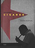 Cigares [Texte imprimé] Luc Monnet; Préface de Jean-Paul Kauffmann