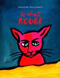 Le chat rouge Texte imprimé Grégoire Solotareff