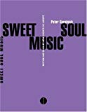 Sweet soul music [Texte imprimé] rhythm & blues et rêve sudiste de liberté Peter Guralnick trad. de l'anglais par Benjamin Fau