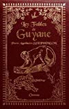 Les fables de Guyane Texte imprimé Pierre Appolinaire Stephenson illustrées par Marie Breucq