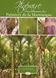 Itinéraire d'un amoureux des palmiers de la Martinique Texte imprimé Jean-Charles Pavia
