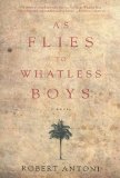 As flies to whatless boys [Texte imprimé] Robert Antoni