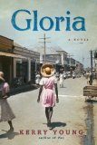 Gloria [Texte imprimé] A novel Kerry Young
