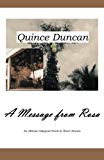 A Message from Rosa [Texte imprimé] An African Diaspora Novel in Short Stories Quince Duncan