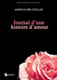Journal d'une histoire d'amour [Texte imprimé] Anne-Claire Chillan