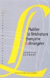 Publier la littérature française & étrangère Texte imprimé Joachim Schnerf