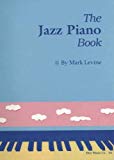 The jazz piano book [Texte imprimé] Mark Levine