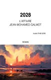 2028 [Texte imprimé] L'affaire Jean-Mohamed Galmot André Paradis