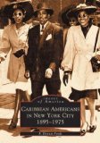 Caribbean Americans in New York City: 1895-1975 [Texte imprimé]£FF. Donnie Forde