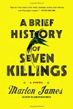 A brief history of seven killings [Texte imprimé] Marlon James