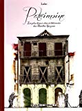 Patrimoine [Texte imprimé] Les plus beaux sites et bâtiments des Antilles Guyane scénario, dessin & couleur Luko