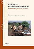 L'enquête en ethnomusicologie Texte imprimé préparation, terrain, analyse par Simha Arom et Denis-Constant Martin