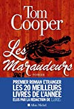 Les maraudeurs Texte imprimé roman Tom Cooper traduit de l'américain par Pierre Demarty