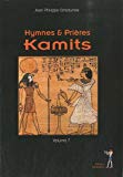Hymnes & prieres kamits [Texte imprimé] Jean-Philippe Omotunde