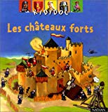 Les chteaux forts Michle Longour ; ill. Rgis Faller, Charlotte Roederer, Olivier Nadel