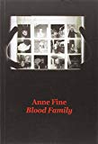 Blood family Texte imprimé Anne Fine traduit de l'anglais (Royaume-Uni) par Dominique Kugler