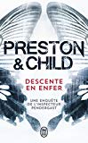 Descente en enfer Texte imprimé Douglas Preston & Lincoln Child traduit de l'américain par Sebastian Danchin