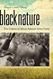 Black Nature [Texte imprimé] Four Centuries of African American Nature Poetry Camille T. Dungy