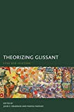 Theorizing Glissant [Texte imprimé] Sites and Citations Edited by John E. Drabinski and Marisa Parham