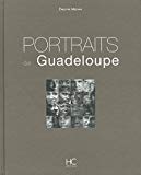 Portraits de Guadeloupe Texte imprimé Émelyne Médina photographies, Charlotte Schousboe et Pascal Sacleux