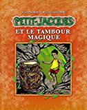 Petit-Jacques et le tambour magique Texte imprimé Alain Mabiala [dessin de] Bernard Joureau
