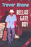 Bellas Gate Boy [Texte imprimé]/ Trevor D Rhone; with an introductionby Yvonne Brewster