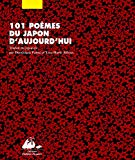 101 poèmes du Japon d'aujourd'hui Texte imprimé traduits du japonais par Yves-Marie Allioux et Dominique Palmé