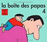 La boîte des papas 4 Texte imprimé Alain Le Saux
