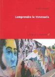 Comprendre le Venezuela Texte imprimé Andrés Bansart