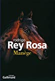 Manège Texte imprimé roman Rodrigo Rey Rosa traduit de l'espagnol (Guatemala) par Claude Nathalie Thomas
