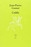 Caddie Texte imprimé Jean-Pierre Cannet