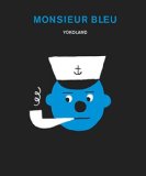 Monsieur Bleu Texte imprimé Yokoland traduit du norvégien par Jean-Baptiste Coursaud
